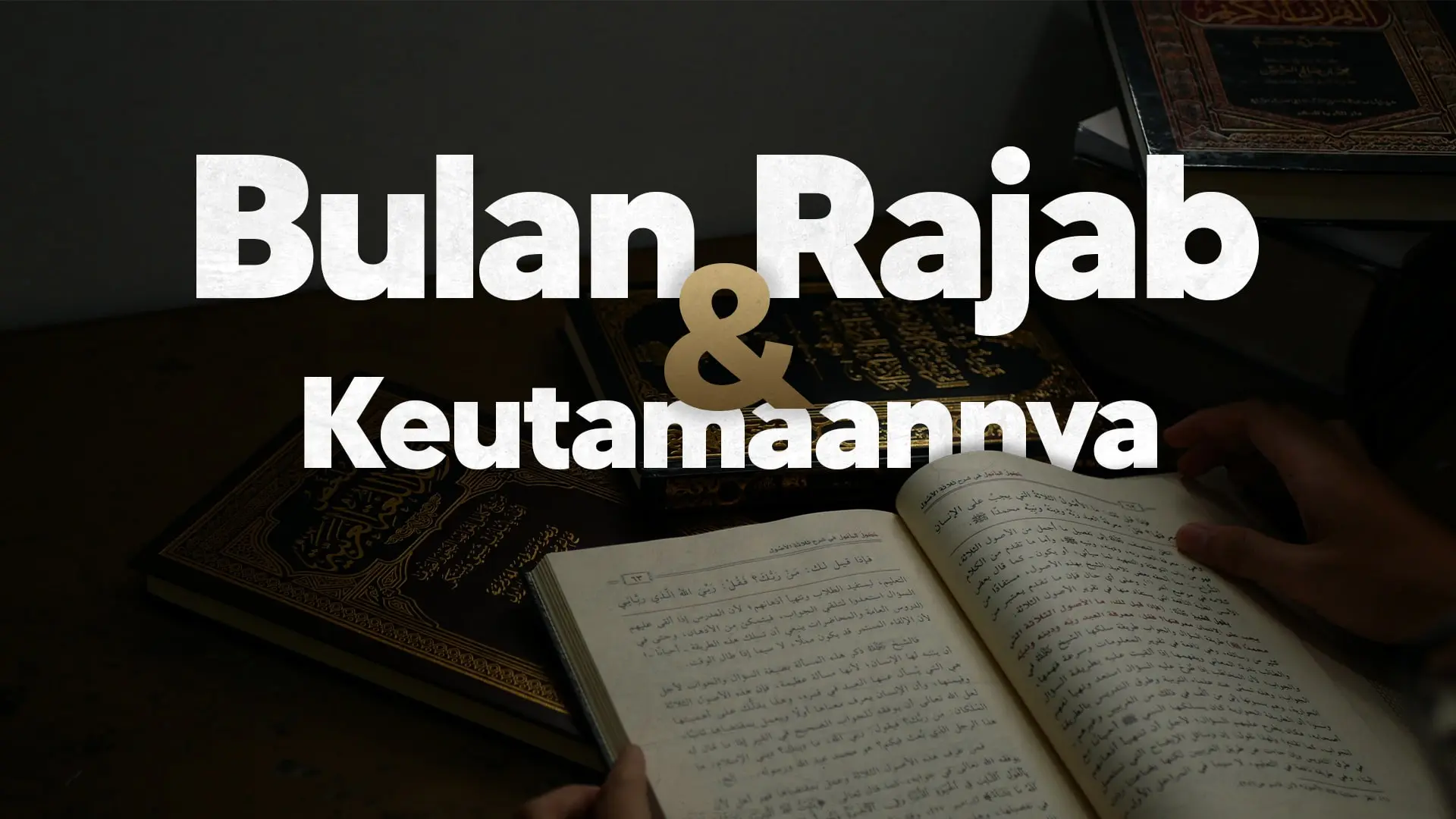 Bulan Rajab Dan Keutamaannya - Wakaf Salman